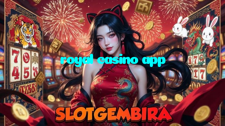 royal casino app